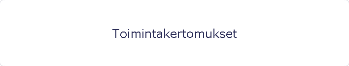 Toimintakertomukset